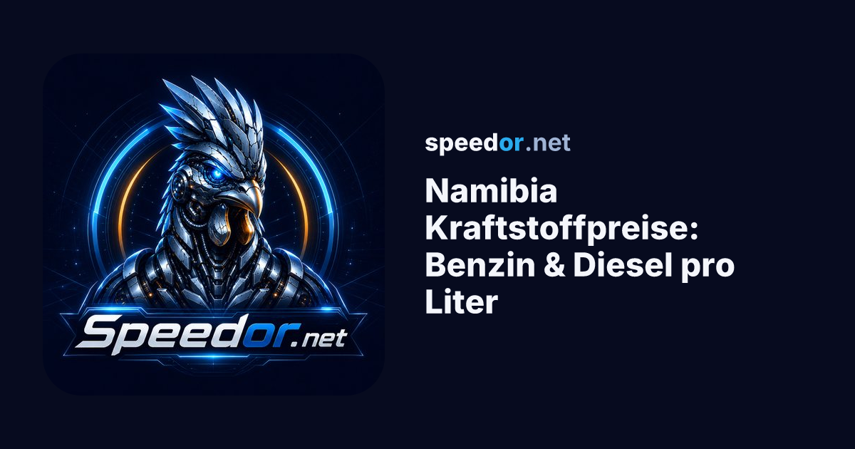 Namibia Kraftstoffpreise: Benzin & Diesel pro Liter