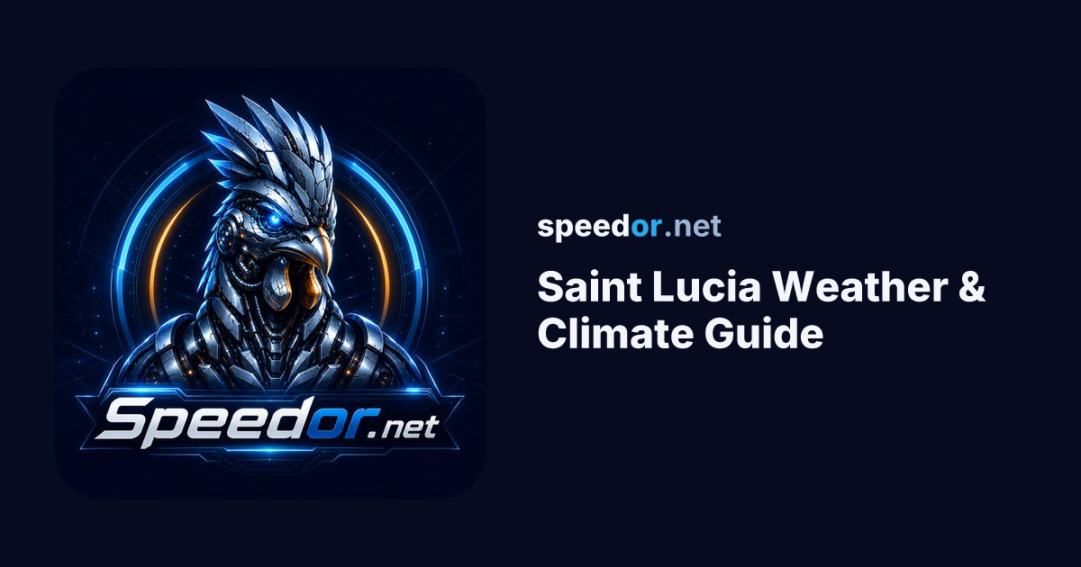 Saint Lucia Weather & Climate Guide